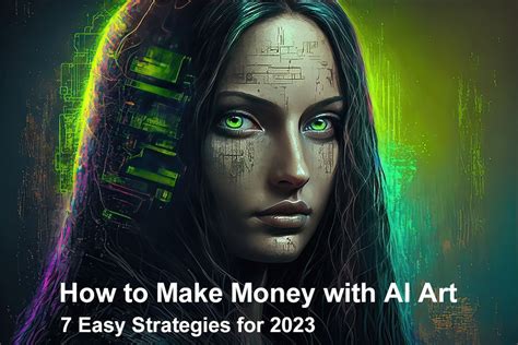 How to Make Money with AI Art: Creative Possibilities and New Business Strategies